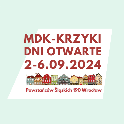 DNI OTWARTE MDK KRZYKI 02.-06.09.2024 – według planu zajęć