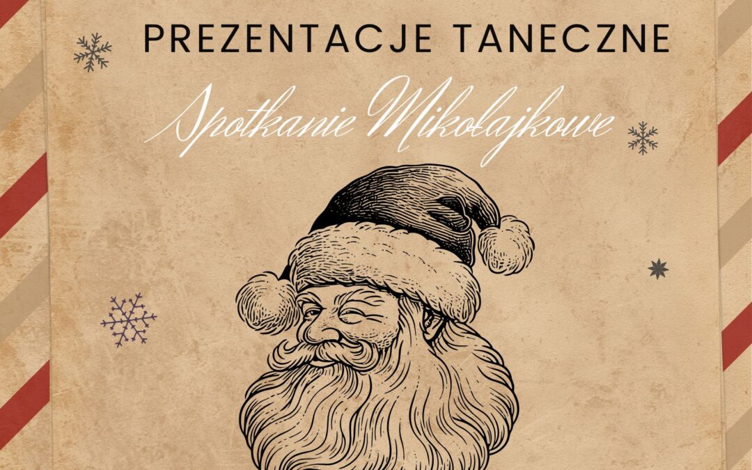 Prezentacje Taneczne Grupy Kontrast – 17.12.2024 g. 18.30