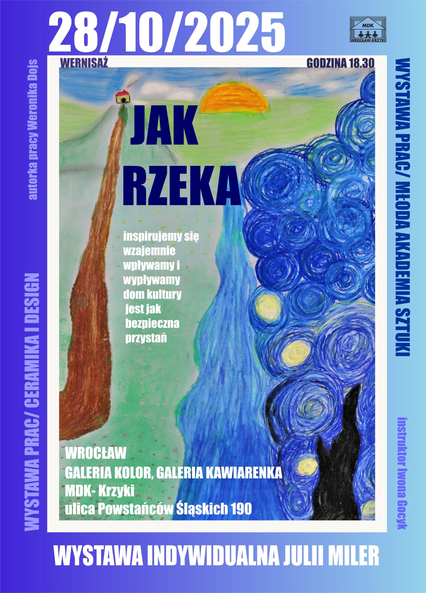 JAK RZEKA wystawa prac autorskich| wernisaż 28.10. g. 18:30