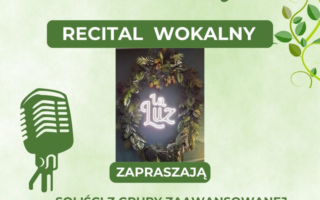 Recital solistów Sekcji Wokalnej Klubokawiarnia La Luz 10.10.25 | 18:30