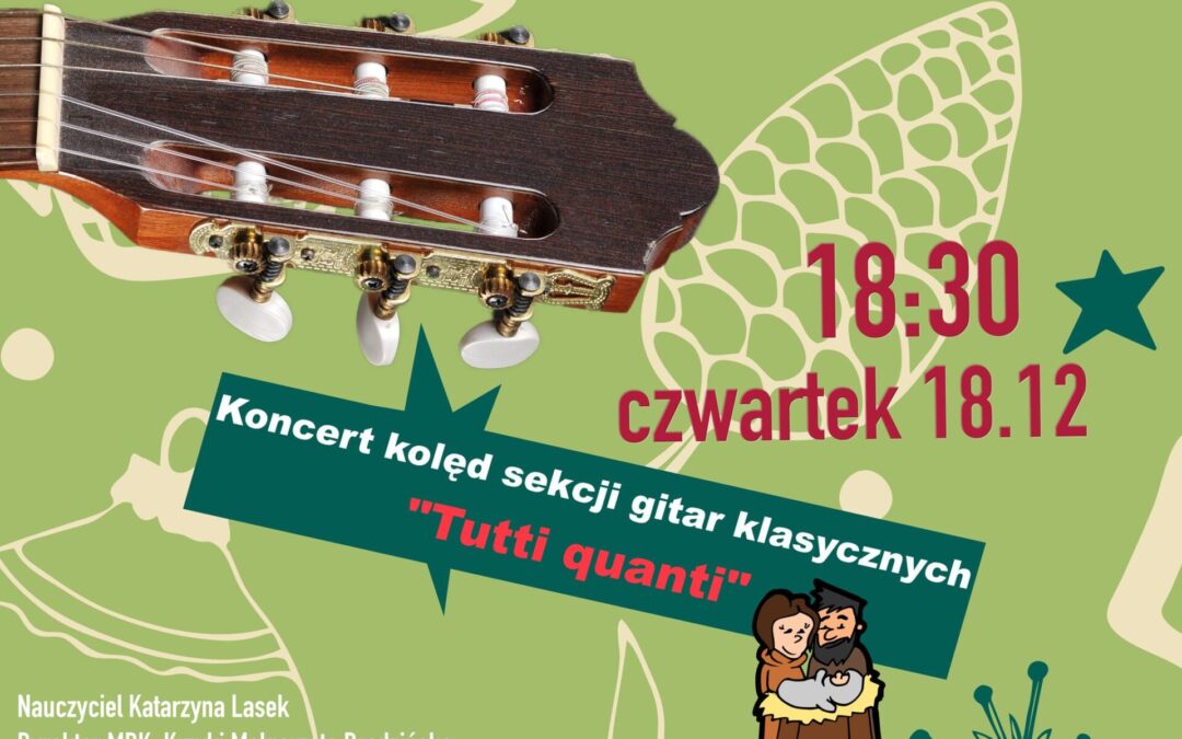 KONCERT KOLĘD TUTTI QUANTI 18.12.2025