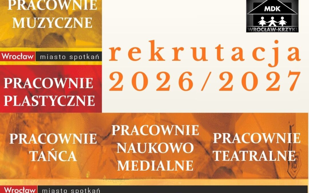 Informacja o Rekrutacji do MDK-Krzyki na rok szkolny 2026/2027